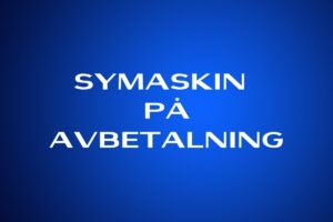 Symaskin på avbetalning