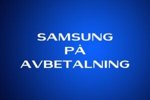 Samsung på avbetalning
