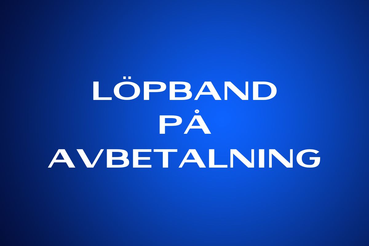 Löpband på avbetalning