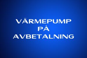 Värmepump på avbetalning