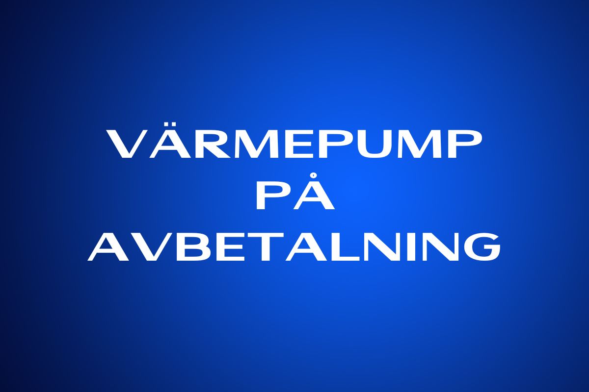 Värmepump på avbetalning